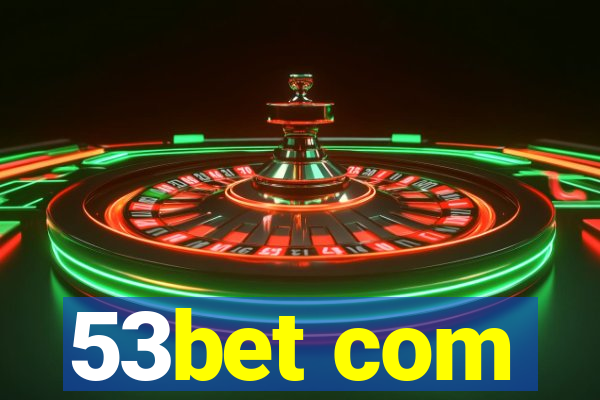 53bet com